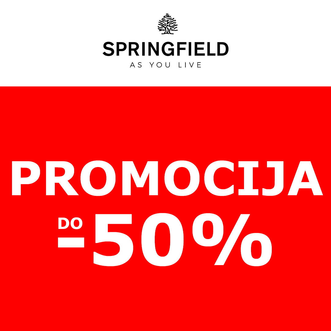 SPRINGFIELD BALCANES_REBAJAS POST_CRO_PROMOCIJA 50 SPRINGFIELD BALCANES_REBAJAS POST_CRO_PROMOCIJA 50