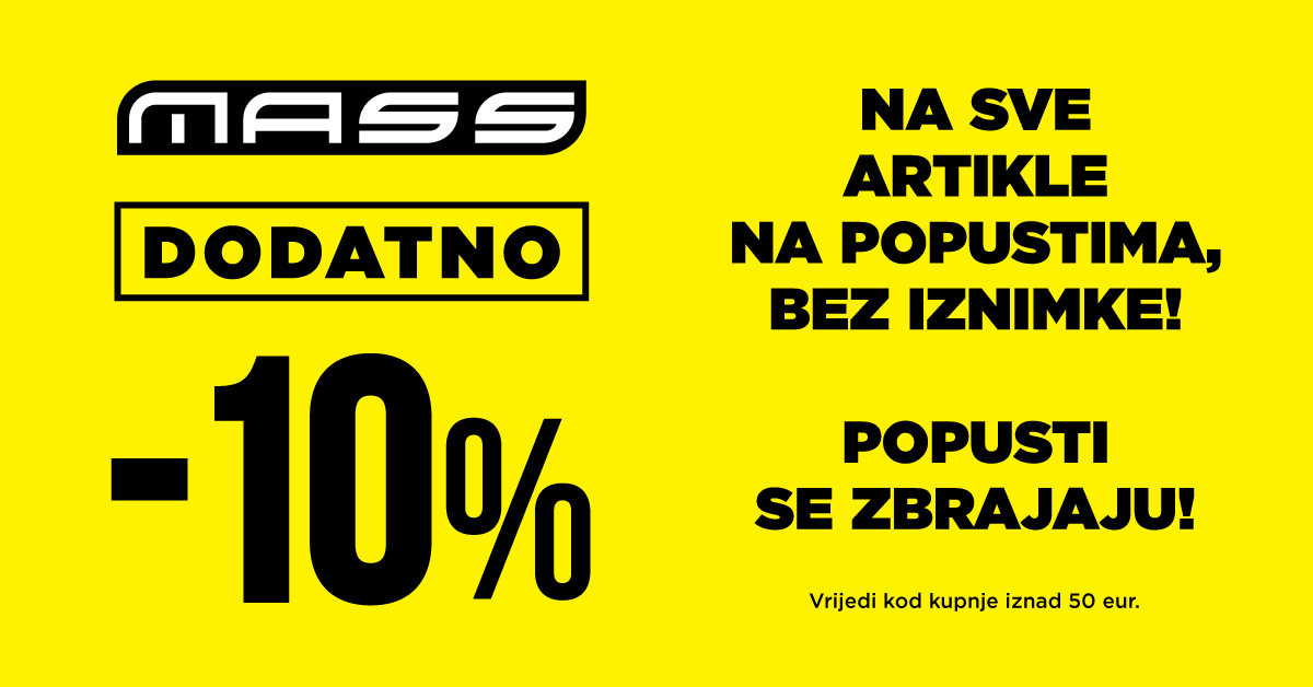 banner-Mass-DODATNO-10%-na-sve-na-popustima-CRO-1200x628px